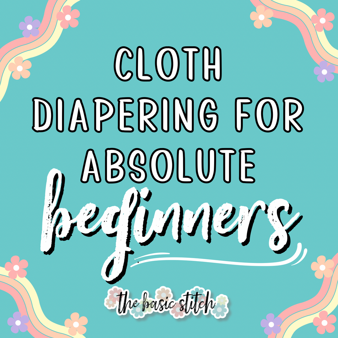 Cloth Diapering For Beginners