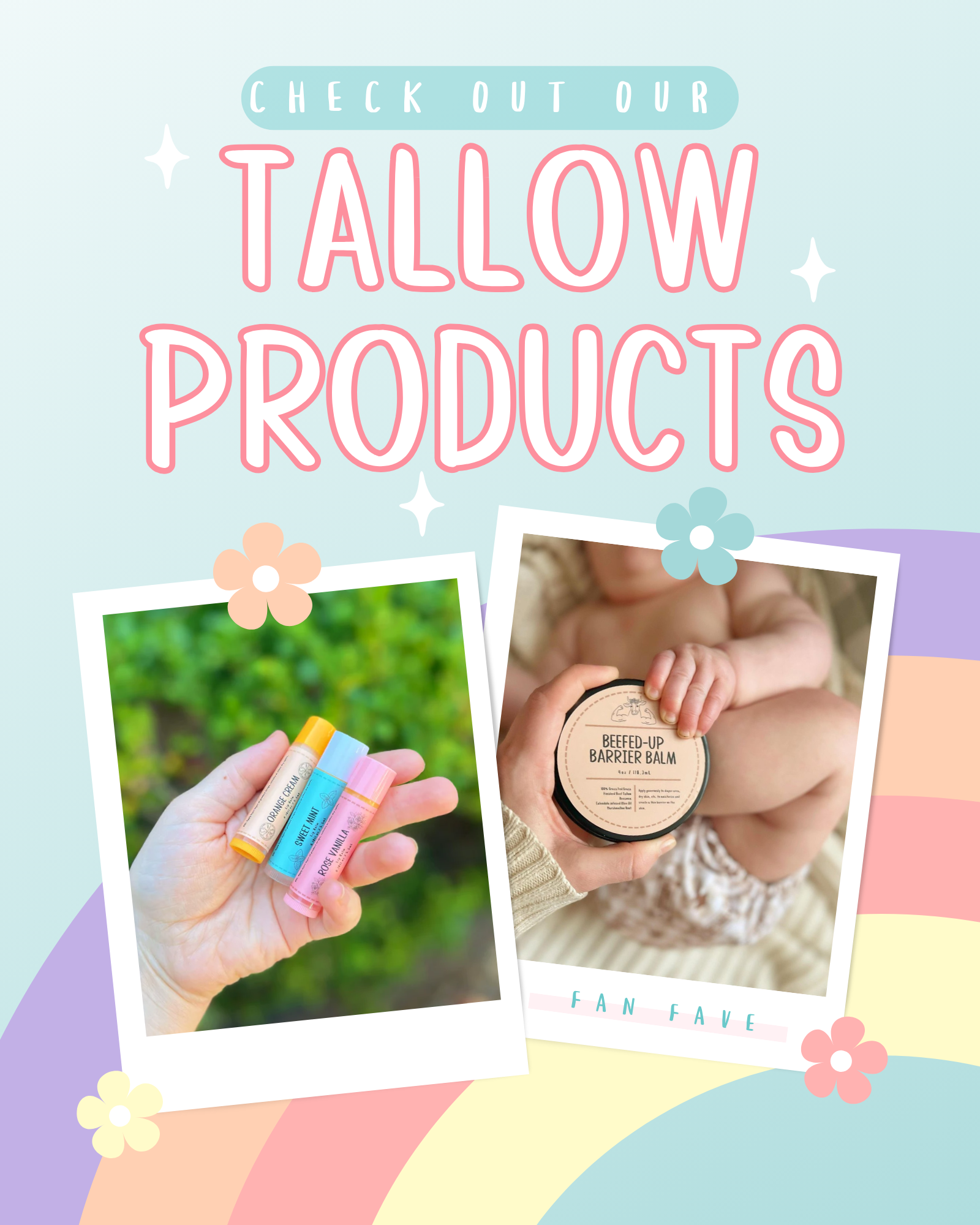 Check out our tallow products. orange cream, sweet mint, rose vanilla lip balm, beefed up barrier balm.